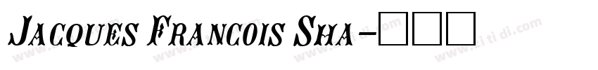 Jacques Francois Sha字体转换